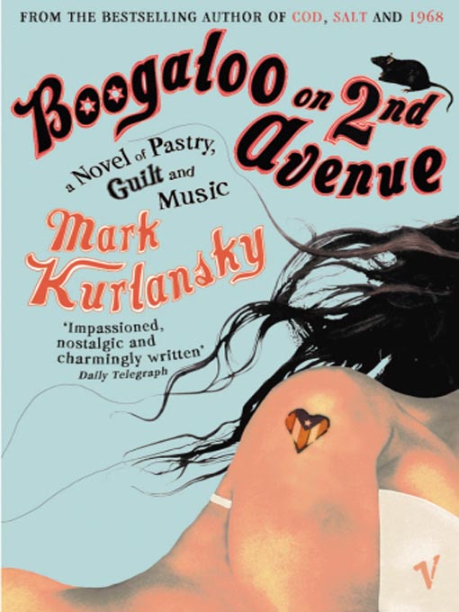 Title details for Boogaloo On 2nd Avenue by Mark Kurlansky - Wait list